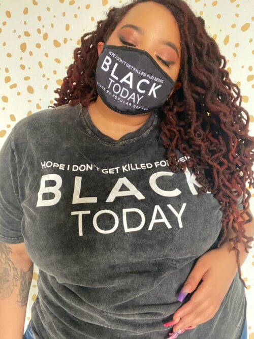 Hope I Don't Get Killed For Being Black Today® Unisex Face Mask